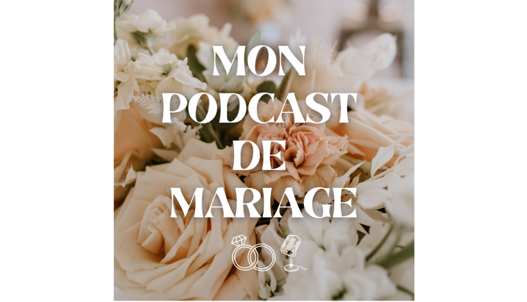 Mon podcast de mariage logo 768x440